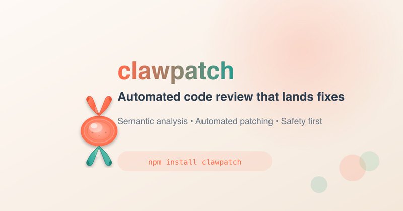 Clawpatch 0.1.0: mapeo semántico de código con agentes que encuentran fallos antes de que tú lo hagas